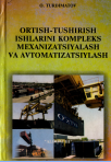 Ortish-tushurish ishlarni kompleks mexanizatsiyalash va avtomatizatsiyalash