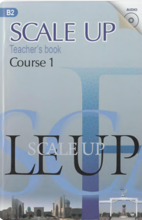 SCALE UP.Teacher's book Course 1