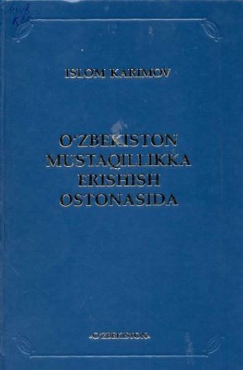 O'zbekiston mustaqillikka erishish ostonasida