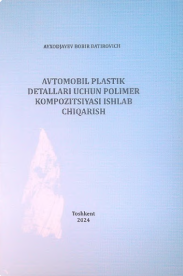 AVTOMOBIL PLASTIK DETALLARI UCHUN POLIMER KOMPOZITSIYASI ISHLAB CHIQARISH