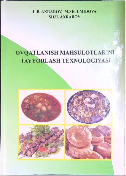 Ovqatlanish mahsulotlarini tayyorlash texnologiyasi