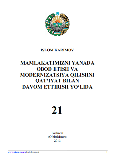 Mamlakatimizni yanada obod etish va modernizasiya qilishni qat'iyat bilan davom ettirish yolida