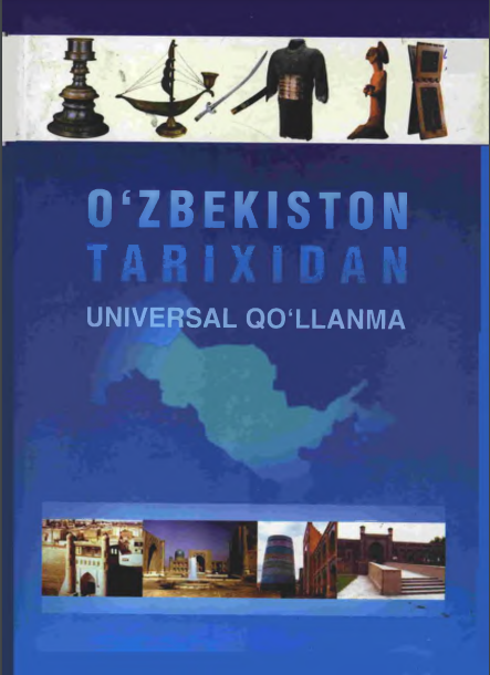 O'zbekiston tarixidan universal qo'llanma