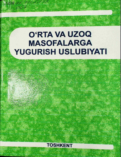 O'rta va uzoq masofalarga yugurish uslubiyati
