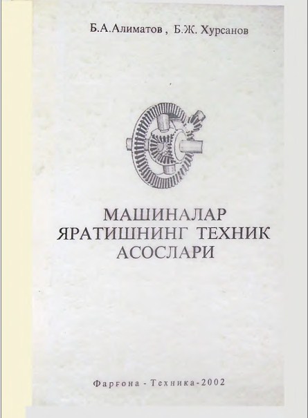 Mashinalar yaratishning texnik asoslari