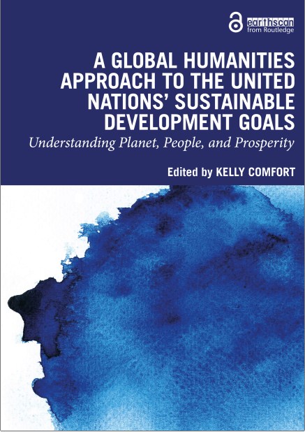 A Global Humanities Approach to the United Nations’ Sustainable Development Goals