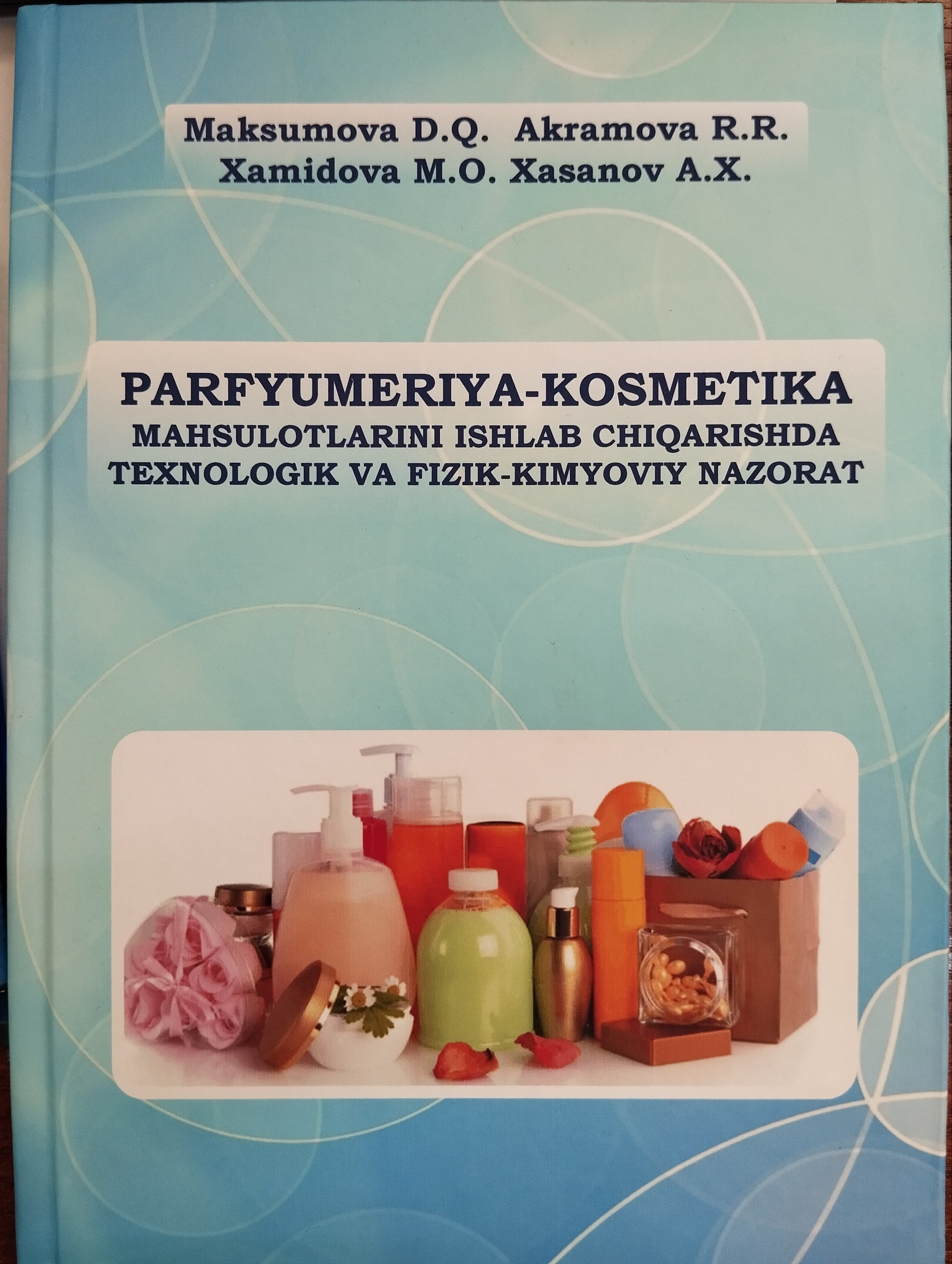 Parfyumeriya-kosmetika mahsulotlarini ishlab chiqarishda texnologik va fizik-kimyoviy nazorat
