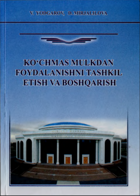 Ko'chmas mulkdan foydalanishni tashkil etish va boshqarish