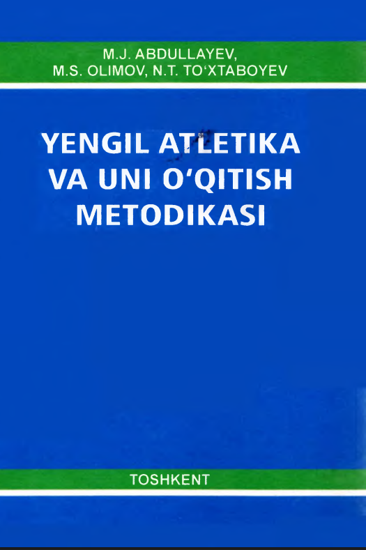 Yengil atletika va uni o'qitish metodikasi