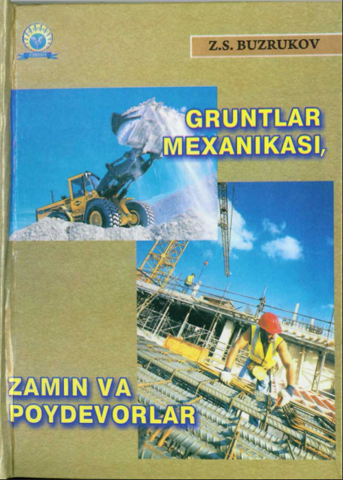 Gruntlar mexanikasi, zamin va poydevorlar
