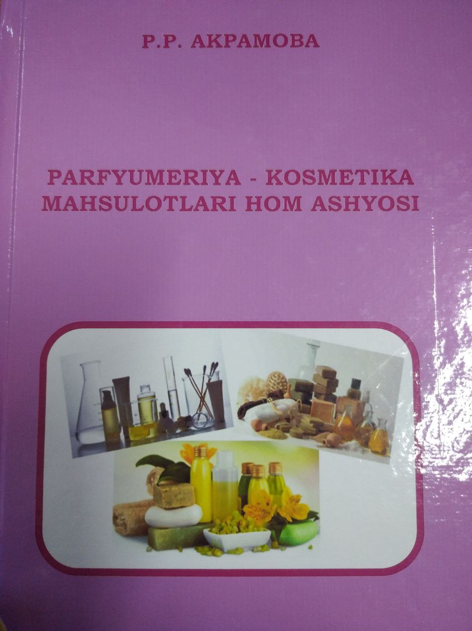 Parfyumeriya-kosmetika mahsulotlari hom ashyosi