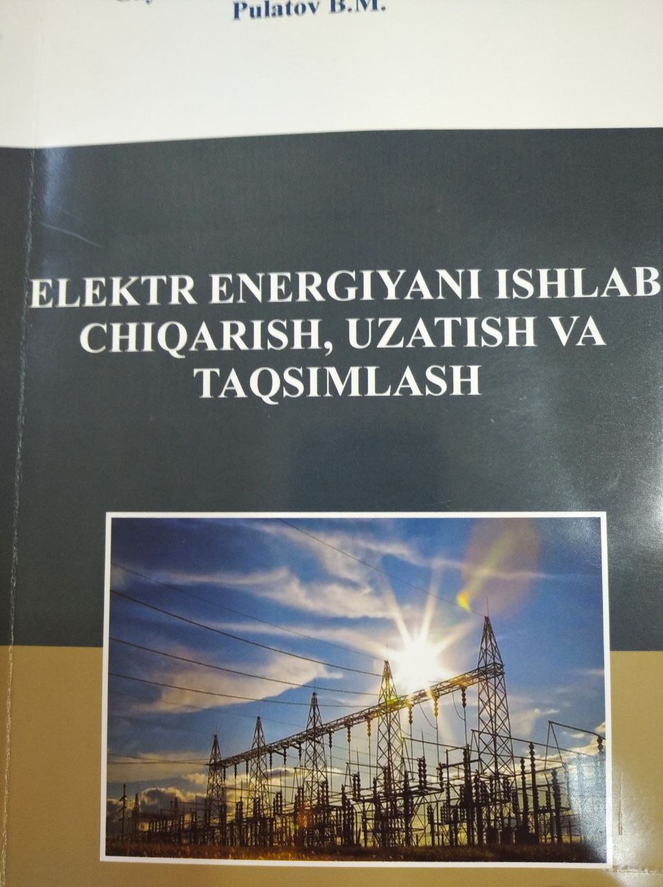 Elektr energiyani ishlab chiqarish,uzatish va taqsimlash