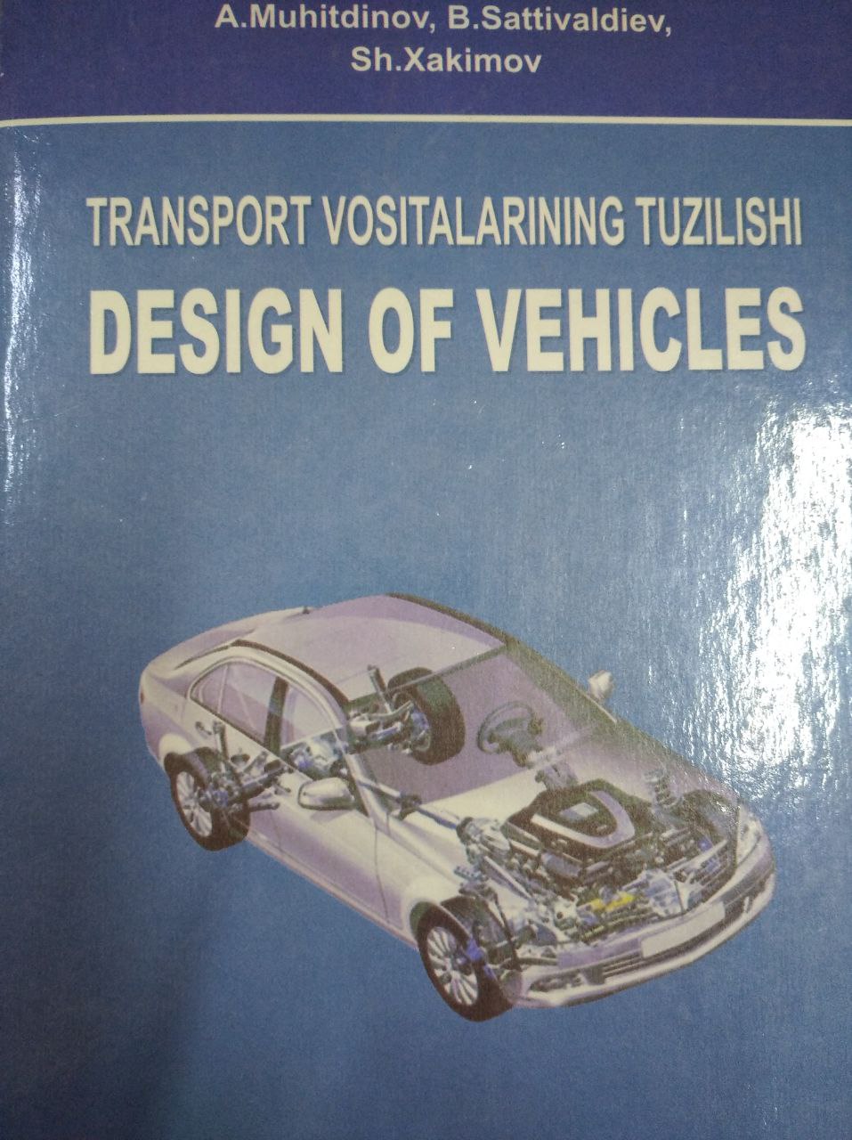 Transport vositalarining tuzilishi DESIGN OF VEHICLES