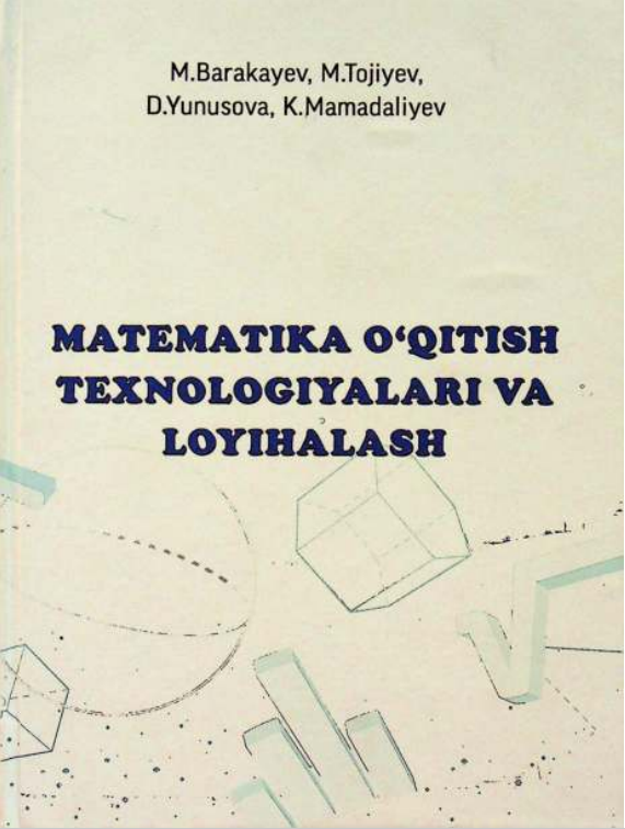 Matematika o'qitish texnologiyalari va loyihalash