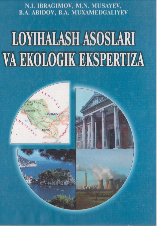 Loyihalash asoslari va ekologik ekspertiza