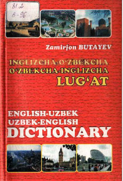 Inglizcha-o'zbekcha-o'zbekcha-inglizcha lug'at.