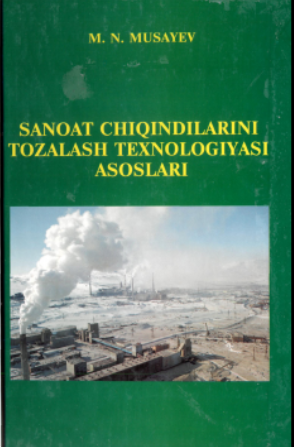 Sanoat chiqindilarni tozalash texnologiyasi asoslari
