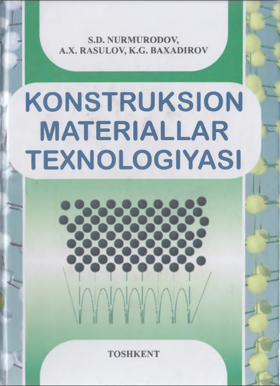 Konstruksion materiallar texnologiyasi