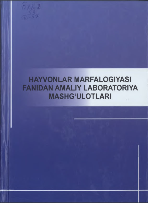 Hayvonlar marfalogiyasi fanidan amaliy labaratoriya mashg'ulotlari