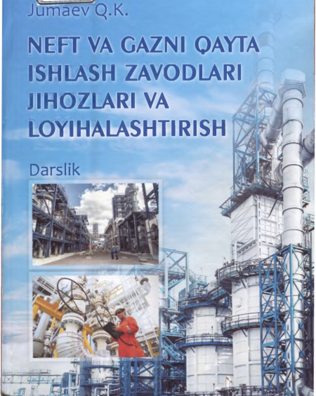 Neft va gazni qayta ishlash zavodlari jihozlari va loyihalashtirish