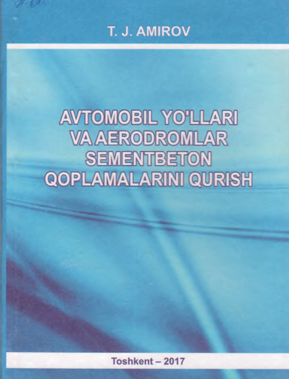 Avtomobil yo‘llari va aerodromlar sementbeton  qoplamalarini qurish.