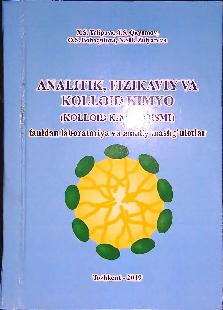 Analitik, fizikaviy va kolloid kimyo (Kolloid kimyo qismi) fanidan laboratoriya va amaliy mashg'ulotlar