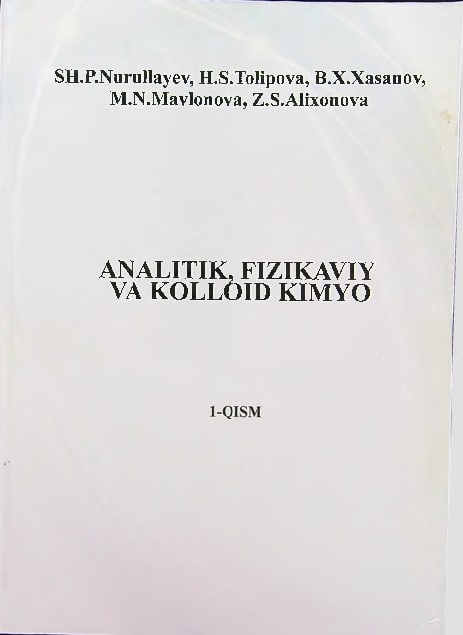 ANALITIK, FIZIKAVIY VA KOLLOID KIMYO 1-QISM