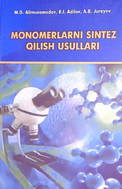 Monomerlarni sintez qilish usullari