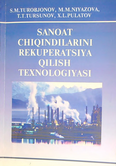 Sanoat chiqindilarini rekuperatsiya qilish texnologiyasi
