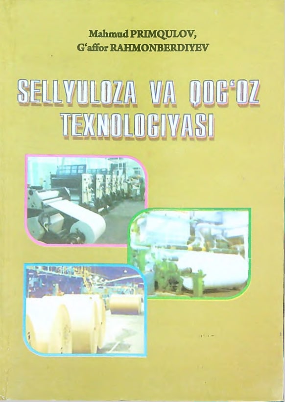 Sellyuloza va qog'oz texnologiyasi