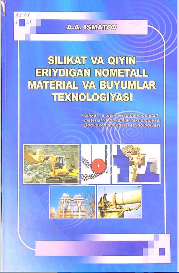 Silikat va qiyin eriydigan nometall material va buyumlar texnologiyasi
