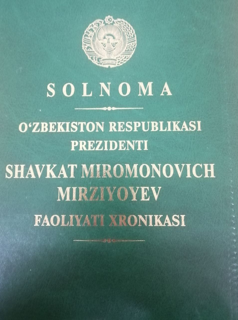 Solnoma .O'zbekiston Respublikasi Prezidenti Shavkat Miromonovich Mirziyoev faoliyati xronikasi