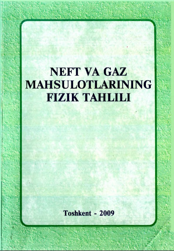 Neft va gaz  mahsulotlarining fizik tahlili