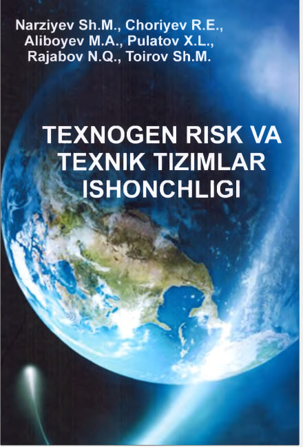 Texnogen risk va texnik tizimlar ishonchligi