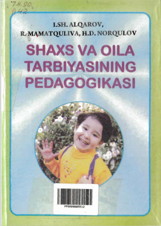 Shaxs va oila tarbiyasining pedagogikasi