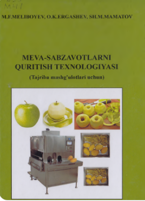 Meva-sabzavotlarni quritish texnologiyasi