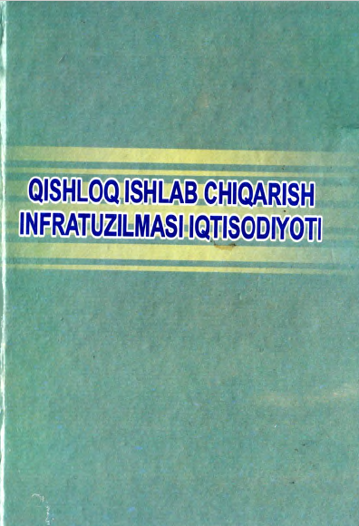 Qishloq ishlab chiqarish infratuzilmasi iqtisodiyoti