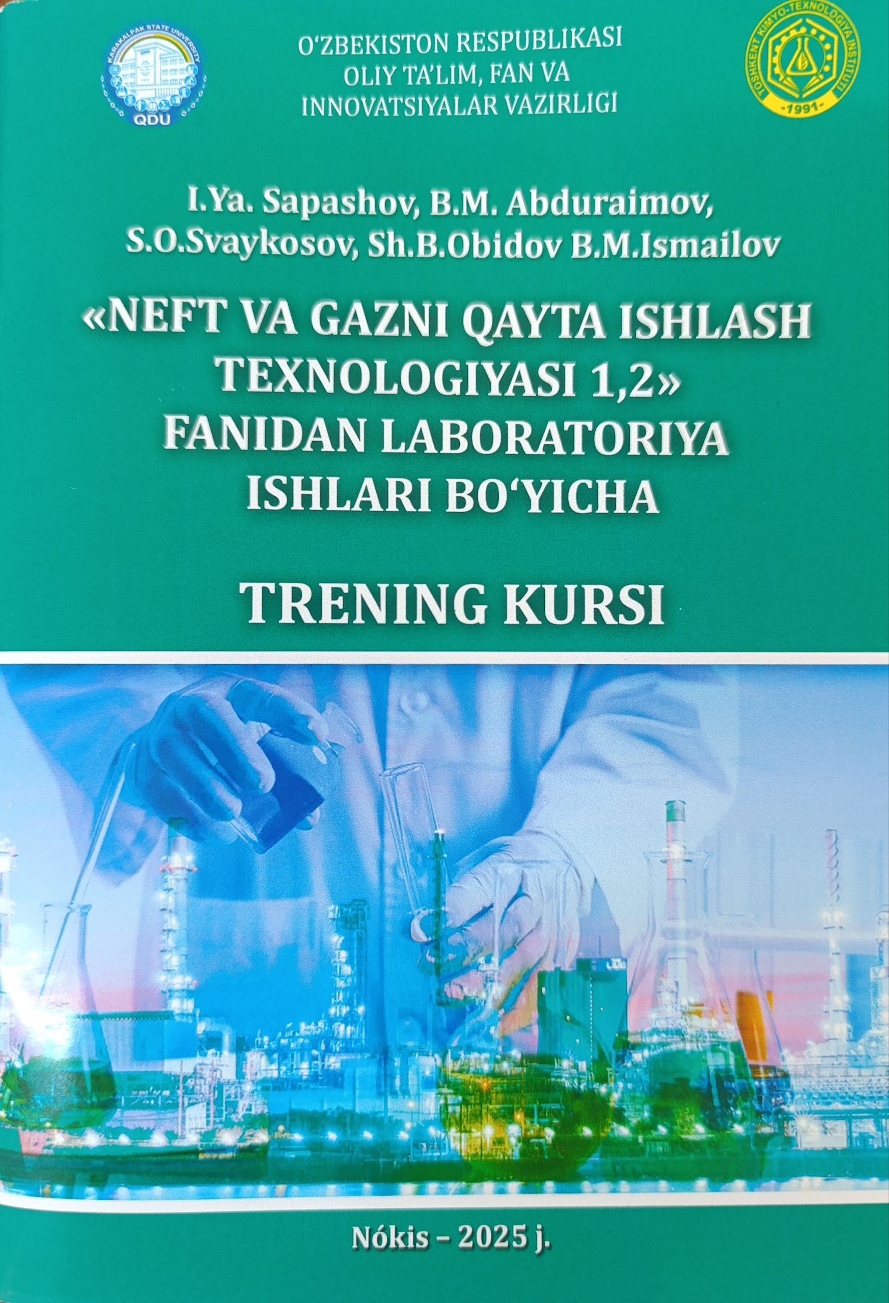 ''Neft va gazni qayta ishlash texnologiyasi 1,2'' fanidan laboratoriya ishlari bo'yicha TRENING KURSI