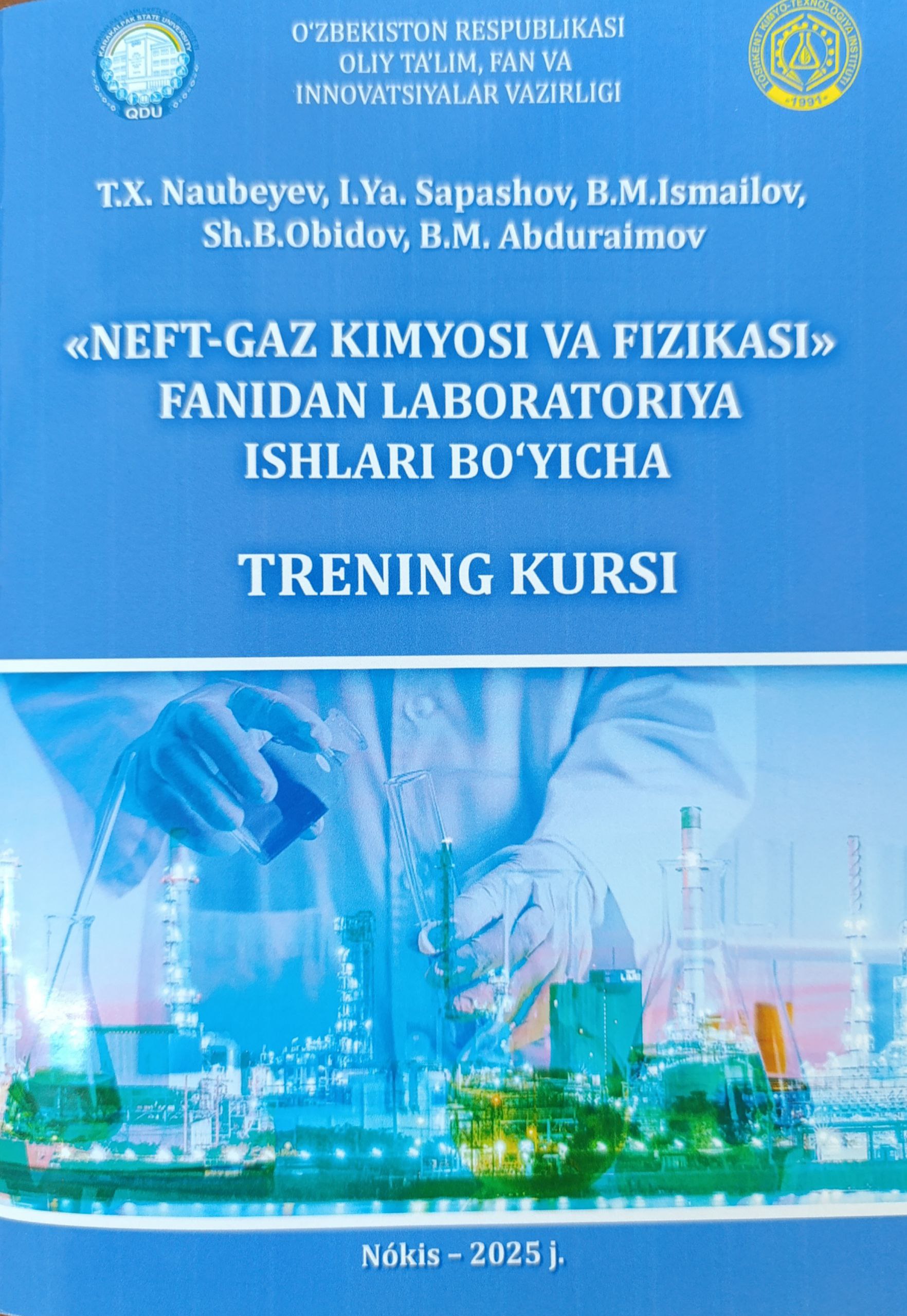 ''Neft-gaz kimyosi va fizikasi'' fanidan laboratoriya ishlari bo'yicha TRENING KURSI