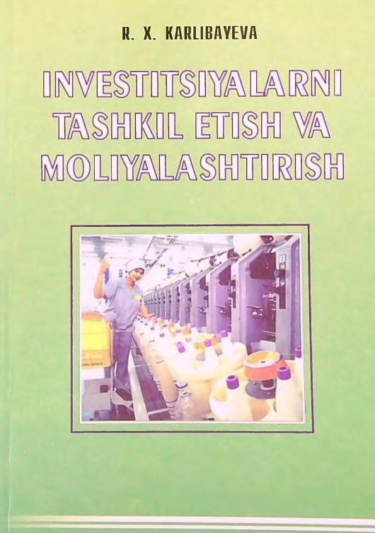 Investitsiyalarni tashkil etish va moliyalashtirish
