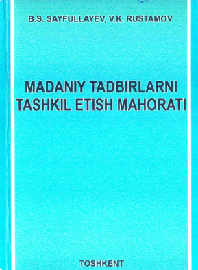 Madaniy tadbirlarni tashkil etish mahorati