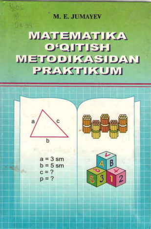 Matematika o'qitish metodikasidan praktikum