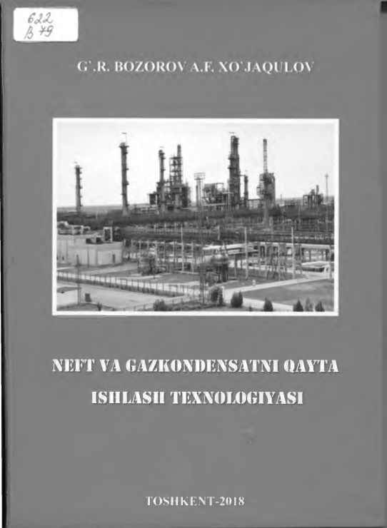 Neft va gazkandensatni qayta ishlash texnologiyasi
