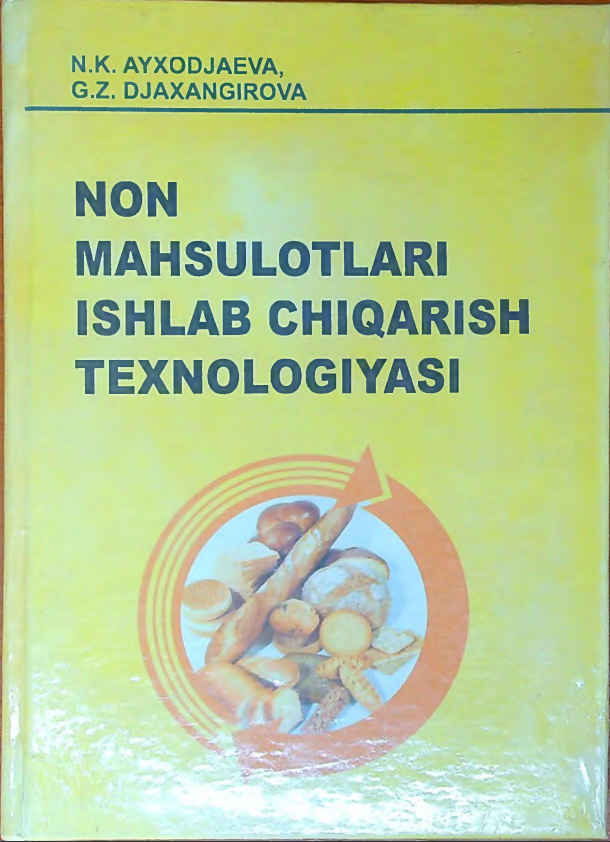 Non mahsulotlari ishlab chiqarish texnologiyasi