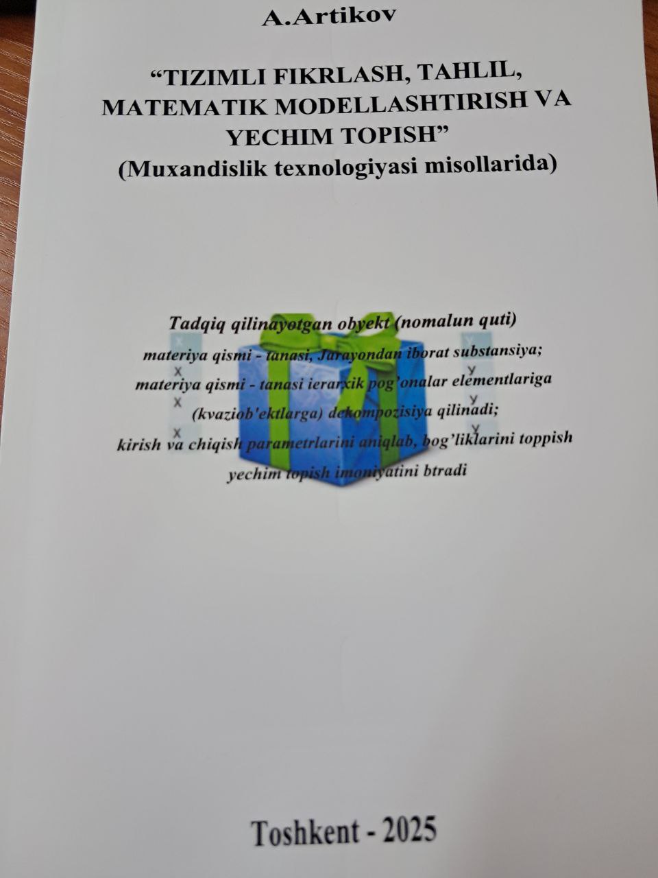 Tizimli fikrlash,tahlil,matematik modellashtirish va yechim to'pish