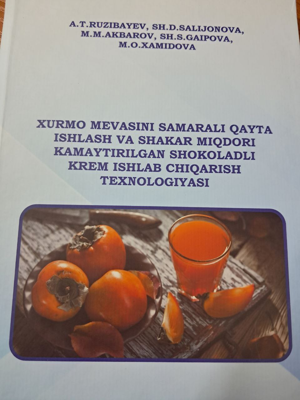 Xurmo mevasini samarali qayta ishlash va shakar miqdori kamaytirilgan shokoladli krem ishlab chiqarish texnologiyasi
