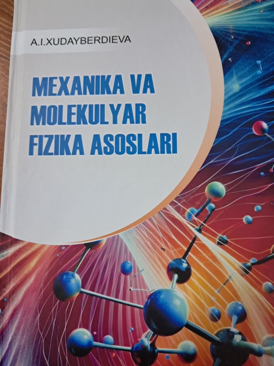 Mexanika va molekulyar fizika asoslari
