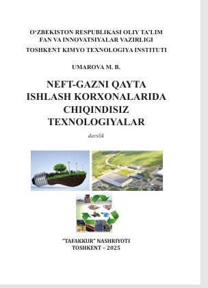 Neft-gazni qayta ishlash korxonalarida chiqindisiz texnologiyalar