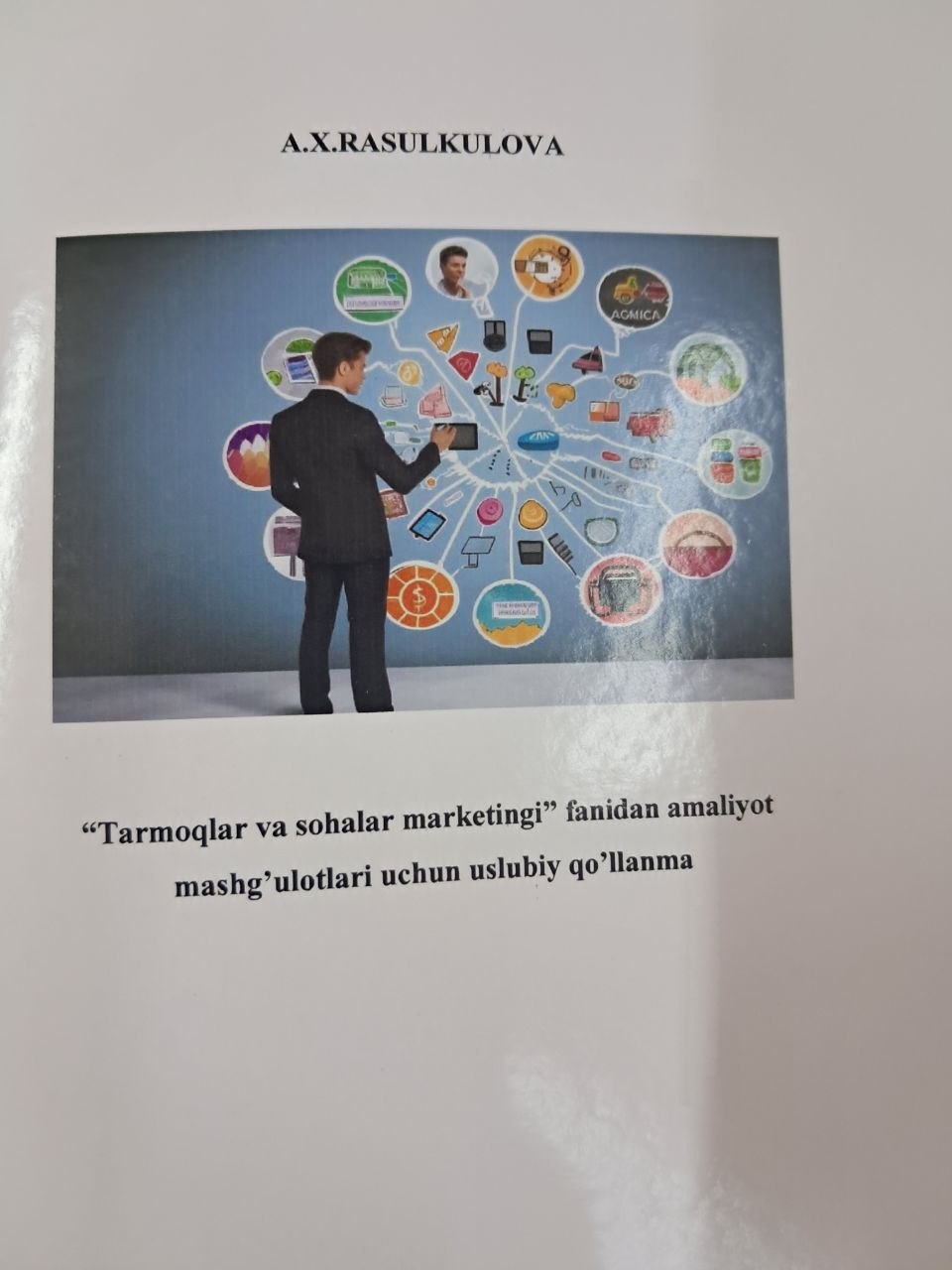 Tarmoqlar va sohalar marketingi fanidan amaliyot mashg'ulotlari