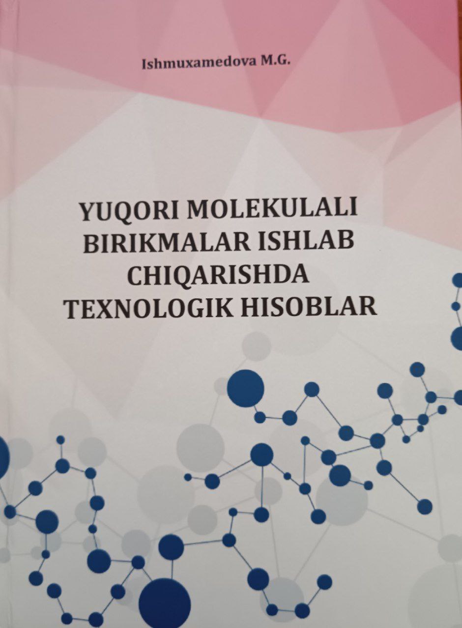 Yuqori molekulali birikmalar ishlab chiqarishda texnologik hisoblar